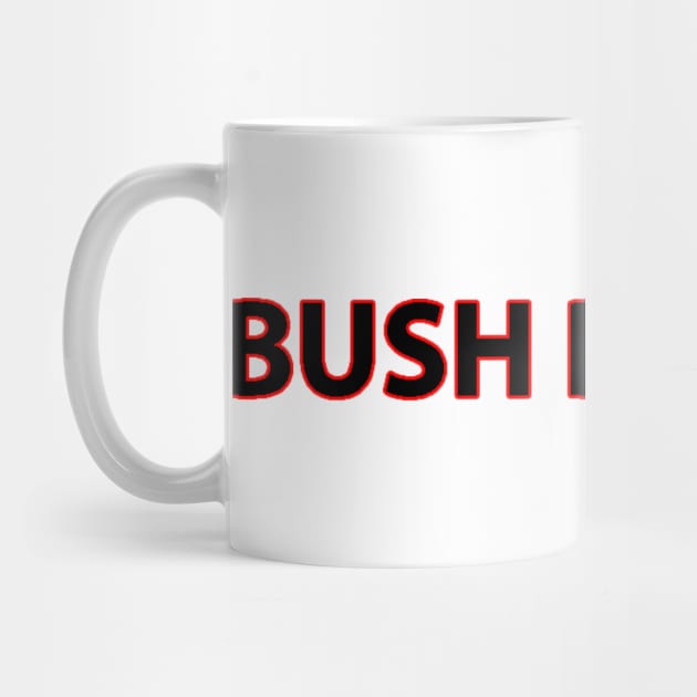 Bush Did 9/11 by teakatir